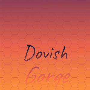 Dovish Gorge