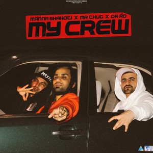 My Crew (Explicit)