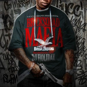 Gucci Mane Presents Bricksquad Mafia?