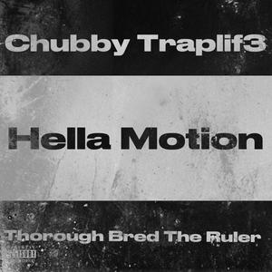 Hella Motion (feat. Thorough Bred The Ruler) [Explicit]