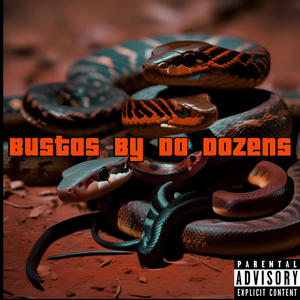 Bustas By Da Dozen (Explicit)