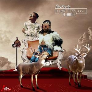 How To Love(feat. EreeReee) (Explicit)