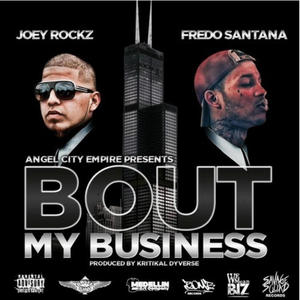 Bout My Business (feat. Fredo Santana) [Explicit]