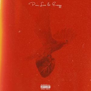 Pain, Love & Energy (Explicit)