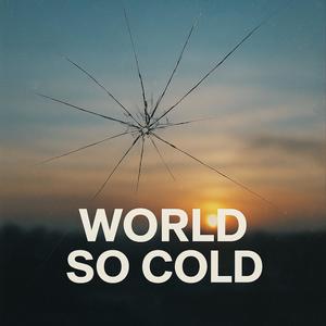 World So Cold