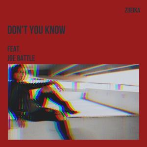 Don't You Know (feat. Joe Battle)