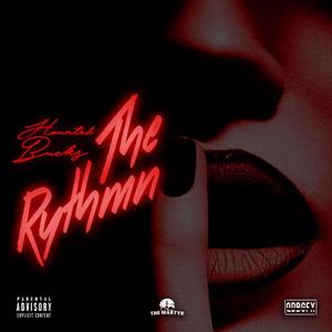 The Rythmn (Explicit)
