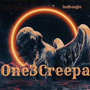 One3Creepa (Explicit)