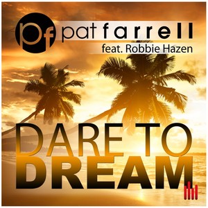 Dare To Dream