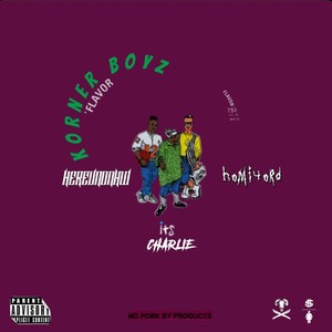 KornerBoyz (feat. Pnb Chizz & HereAndNow) [Explicit]