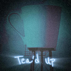 Tea'd Up (feat. 1wo.don) [Explicit]