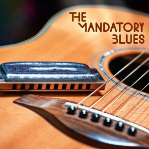 The Mandatory Blues