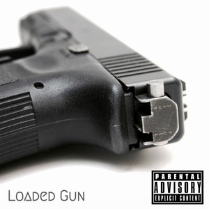 Loaded Gun (Explicit)