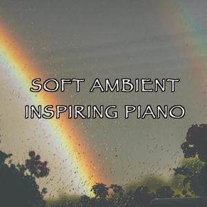 Soft Ambient Inspiring Piano