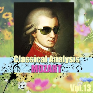 Classical Analysis: Mozart, Vol.13