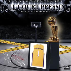 Full Court Pressing (Explicit)