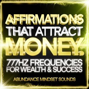 Abundance Mindset Sounds - Money Loves Me