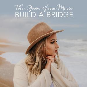 Build a Bridge(feat. Caron Billings)