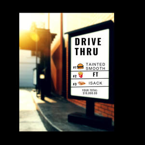 DRIVE THRU (feat. ISACK) [Explicit]