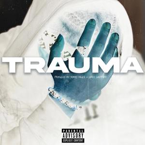 Trauma (Explicit)