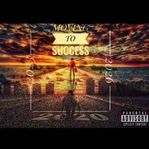 Moving To Success (Explicit)