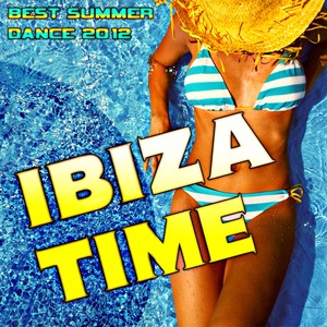 Ibiza Time (Best Summer Dance 2012) [Explicit]