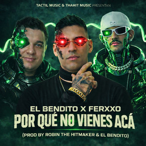 POR QUÉ NO VIENES PA ACÁ (Explicit)