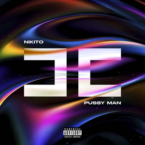 Pussy Man (Explicit)