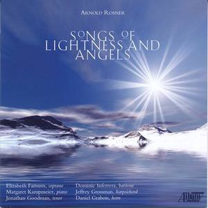 ROSNER, A.: Songs of Lightness and Angels / Psalm 23 / The Leaving Light / 3 Elegiac Songs (Farnum,