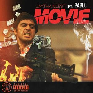 Movie (feat. Pablo 2 times) [Explicit]