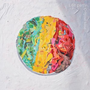 LIFE PARTY（ORIGINAL VERSION）