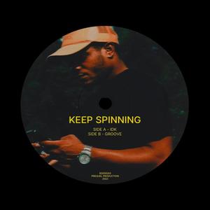 Keep Spinning (Explicit)