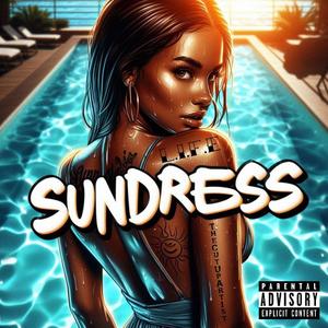 Sundress (feat. L.I.F.E) (Explicit)