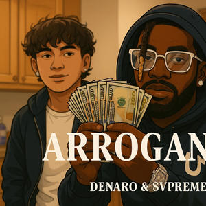 Arrogance (feat. Svpreme) (Explicit)