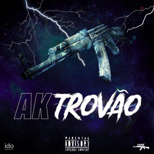 Ak Trovão (Explicit)