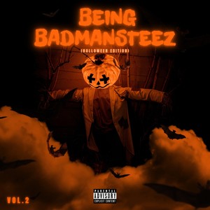 Being Badmansteez, Vol. 2 (Halloween Edition) [Explicit]