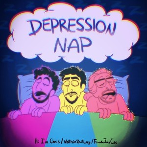 Depression Nap (Explicit)