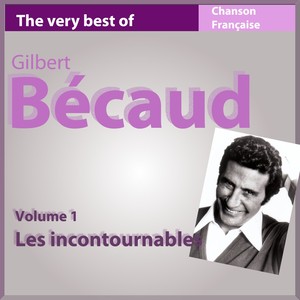 The Very Best of Gilbert Bécaud 59 chansons (Les incontournables de la chanson française)