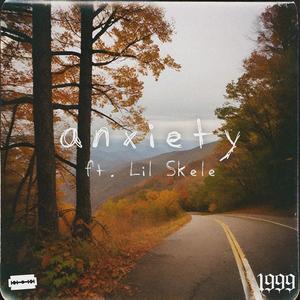 anxiety (feat. Lil Skele)