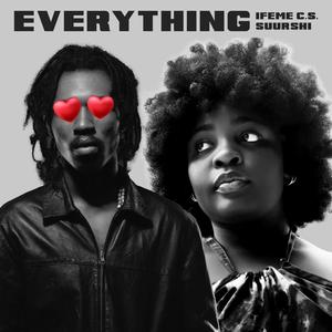 Everything (feat. Suurshi)