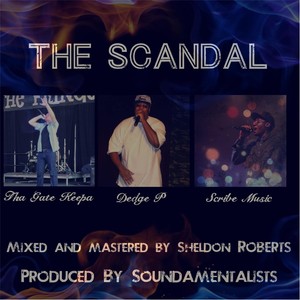The Scandal(feat. Young Scribe & Dedge P)