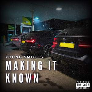 MAKING IT KNOWN (Explicit)