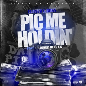 Pic Me Holdin' (feat. C Stone & Reepa G) [Explicit]