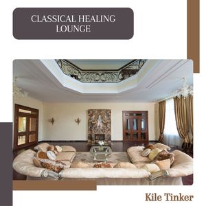 Classical Healing Lounge (Original Mix)
