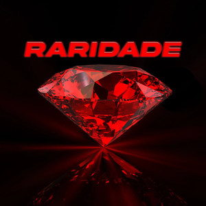 Raridade (Explicit)