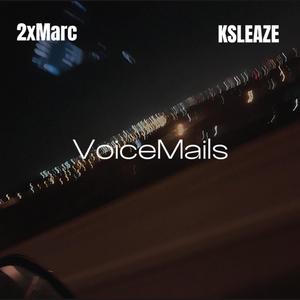 Voice-Mails (feat. KSLEAZE) [Explicit]