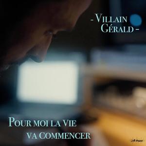 Pour moi la vie va commencer (feat. Rebecca Phirmis, Alexis Bourgignon, Martial Delangre, Richard Blanchet, Cédric Ricard, Thibault Mortegoute, Tony Sauvion, Olivier Ayello & Thibault Chaumont)