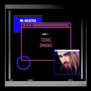 Toxic Smoke