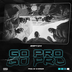 Go Pro (Explicit)