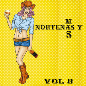 Norteño Y Mas, Vol. 8